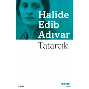 Tatarcık - Halide Edib Adıvar