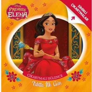 Prenses Elena :Tahtta İlk Gün Çıkartmalı Eğlence