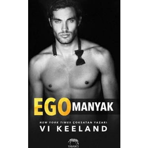 Egomanyak - Vi Keeland