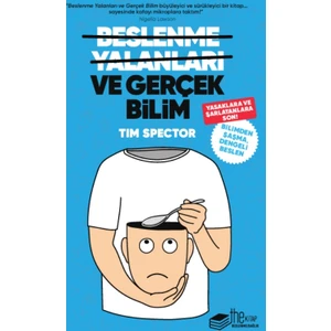 Beslenme Yalanları Ve Gerçek Bilim