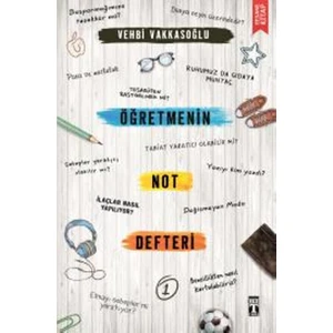 Öğretmenin Not Defteri : 1 - Vehbi Vakkasoğlu