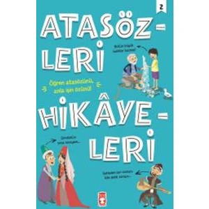 Atasözleri Hikayeleri :2