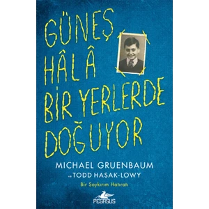 Güneş Hala Bir Yerlerde Doğuyor - Michael Gruenbaum