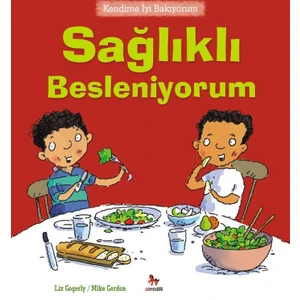 Kendime İyi Bakıyorum :Sağlıklı Besleniyorum