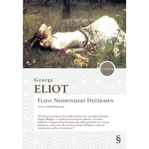 Floss Nehrindeki Değirmen - George Eliot