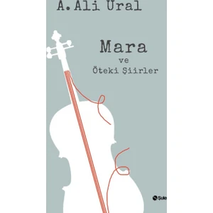 Mara Ve Öteki Şiirler