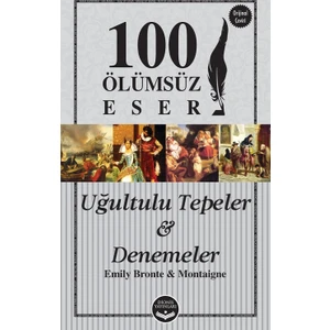 Uğultulu Tepeler & Denemeler