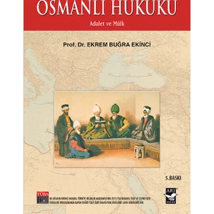 Arı Sanat Yayınevi Osmanlı Hukuku - Ekrem Buğra Ekinci Adalet ve Mülk Üzerine Derin İnceleme