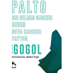 Palto Burun Bir Delinin Güncesi Neva Caddesi Fayton - Nikolay Vasilyeviç Gogol