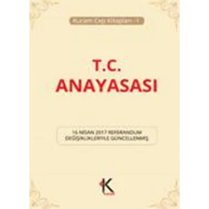 Türkiye Cumhuriyeti Anayasası 16 Nisan 2017 Referandum Değişiklikleriyle Güncellenmiş