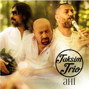 Taksim Trio ‎– Ahi Cd