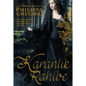 Karanlık Rahibe - Philippa Gregory