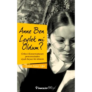 Anne Ben Leylek Mi Oldum ? - Aysun Aslan Uğur