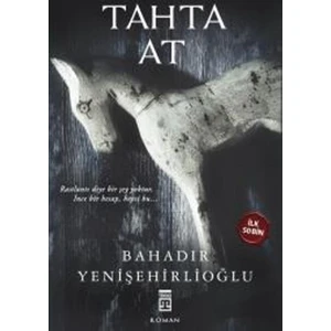 Tahta At - Ciltli - Bahadır Yenişehirlioğlu