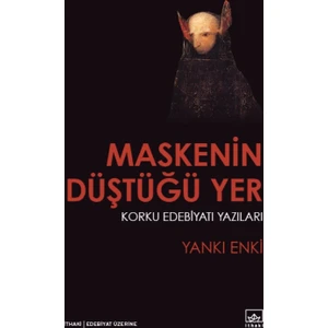 Maskenin Düştüğü Yer - Yankı Enki