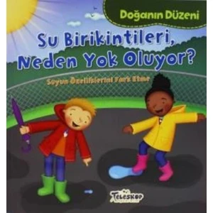 Su Birikintileri Neden Yok Oluyor - Martha E.H. Rustard