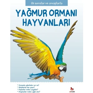 İlk Sorular Ve Cevaplarla:Yağmur Ormanı Hayvanları