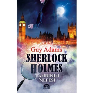 Sherlock Holmes: Tanrının Nefesi - Guy Adams