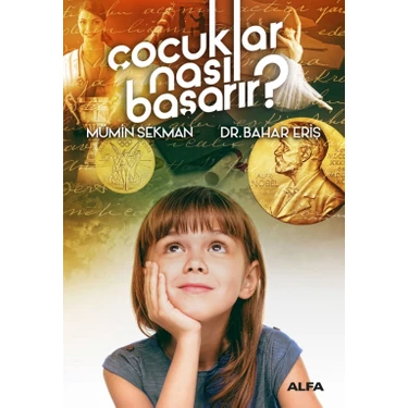 Çocuklar Nasıl Başarır? - Mümin Sekman ve Bahar