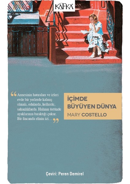 İçimde Büyüyen Dünya - Mary Costello