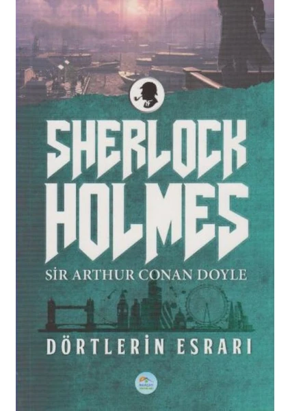 Sherlock Holmes Dörtlerin Esrarı