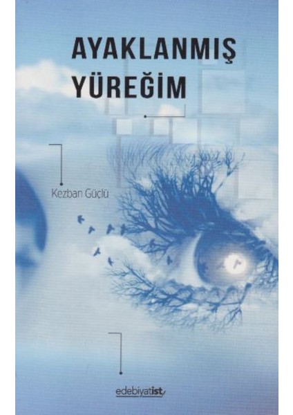 Ayaklanmış Yüreğim