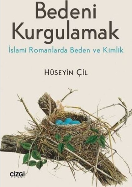 Bedeni Kurgulamak