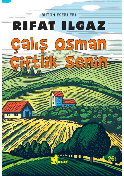 Çalış Osman Çiftlik Senin - Rıfat Ilgaz