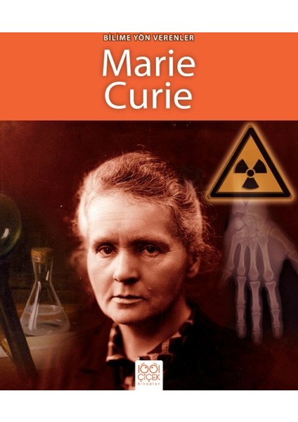 Bilime Yön Verenler:Marie Curie