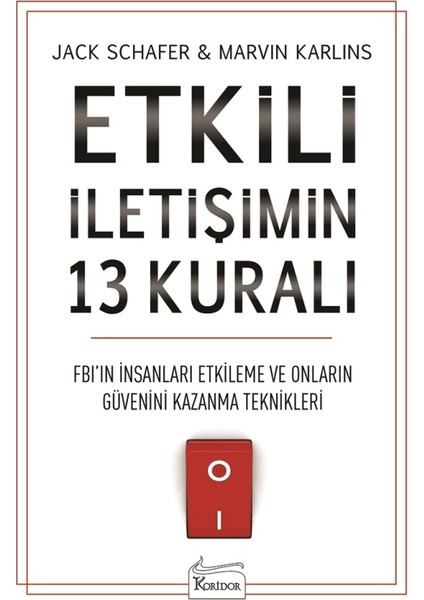 Etkili İletişimin 13 Kuralı - Jack Schafer
