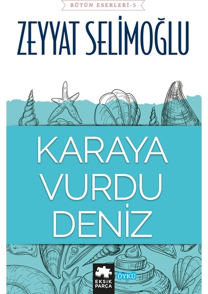 Karaya Vurdu Deniz - Zeyyat Selimoğlu