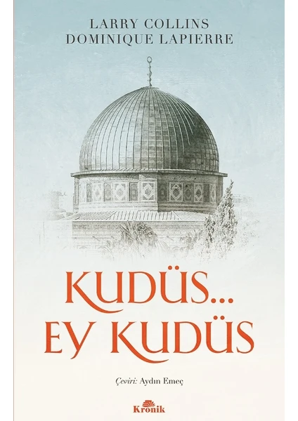 Kudüs… Ey Kudüs Larry Collins, Dominique Lapierre