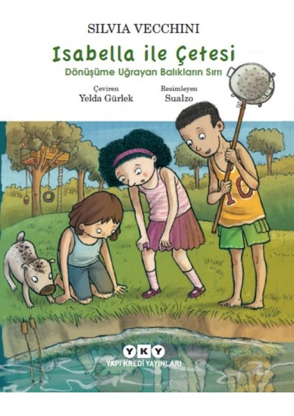 İsabella İle Çetesİ Dönüşüme Uğrayan Balıkların Sırrı