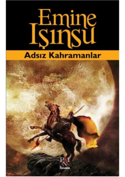 Adsız Kahramanlar - Emine Işınsu