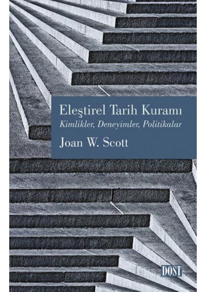 Eleştirel Tarih Kuramı:Kimlikler, Deneyimler, Politikalar