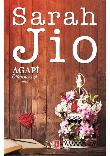 Agapi – Ölümsüz Aşk (Özel Ciltli Baskı) - Sarah Jio