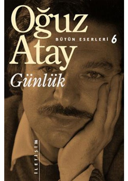 Tutunamayanlar - Tehlikenli Oyunlar - Oyunlarla Yaşayanlar - Korkuyu Beklerken - Bir Bilim Adamının Romanı - Günlük - Eylembilim - 7 Kitap - Oğuz Atay