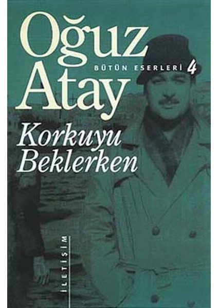 Tutunamayanlar - Tehlikenli Oyunlar - Oyunlarla Yaşayanlar - Korkuyu Beklerken - Bir Bilim Adamının Romanı - Günlük - Eylembilim - 7 Kitap - Oğuz Atay