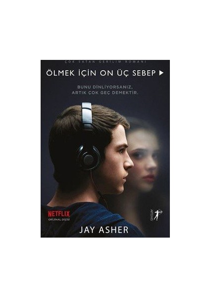 Ölmek İçin On Üç Sebep - Ciltli - Jay Asher