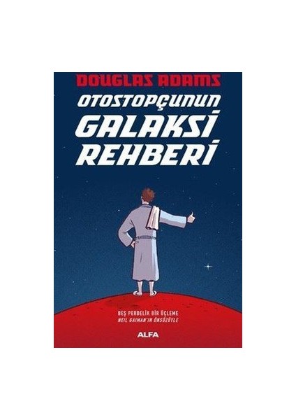 Otostopçunun Galaksi Rehberi (Ciltli) - Douglas Adams