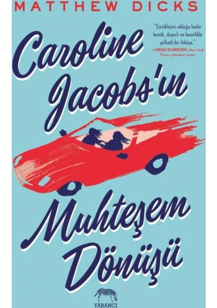 Caroline Jacobs’In Muhteşem Dönüşü - Matthew Dicks