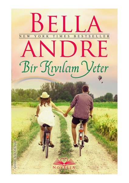 Bir Kıvılcım Yeter (Bella Andre)