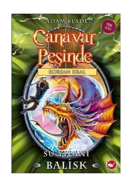 Canavar Peşinde 43: Su Yılanı Balisk - Adam Blade
