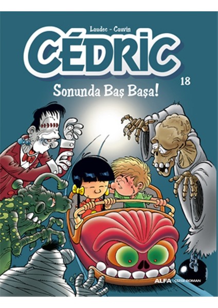 Cedric 18 Sonunda Baş Başa!
