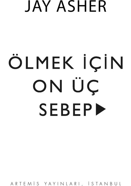 Ölmek İçin On Üç Sebep - Ciltli - Jay Asher