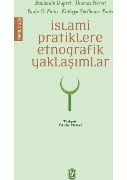 İslami Pratiklere Etnografik Yaklaşımlar