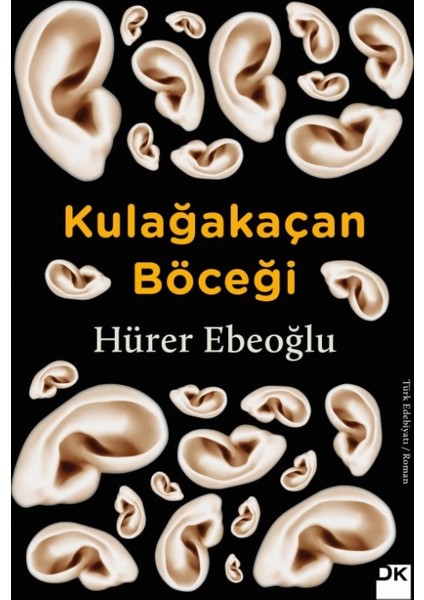 Kulağakaçan Böceği - Hürer Ebeoğlu