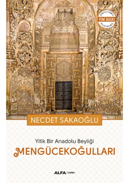Yitik Bir Anadolu Beyliği:Mengücekoğulları