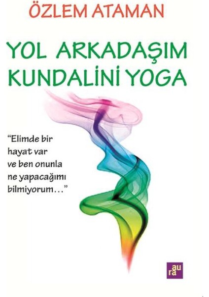 Yol Arkadaşım Kundalini Yoga