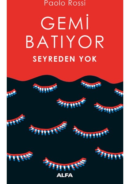 Gemi Batıyor Seyreden Yok